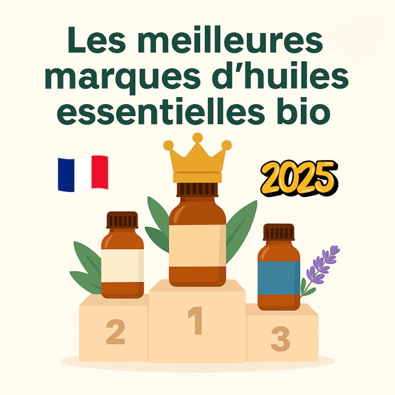 Quelles sont les meilleures marques d'huiles essentielles bio en 2025 ?